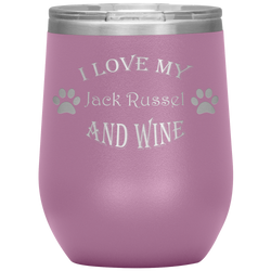 I Love My Jack Russel and Wine