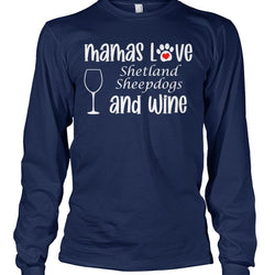 Mamas Love Shetland Sheepdogs and Wine