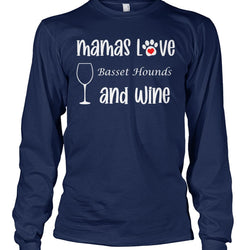 Mamas Love Basset Hounds and Wine