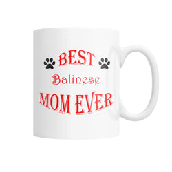 Best Balinese Mom Ever White Coffee Mug