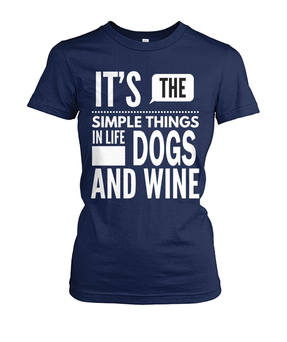 It's The Simple Things in Life Dogs and Wine