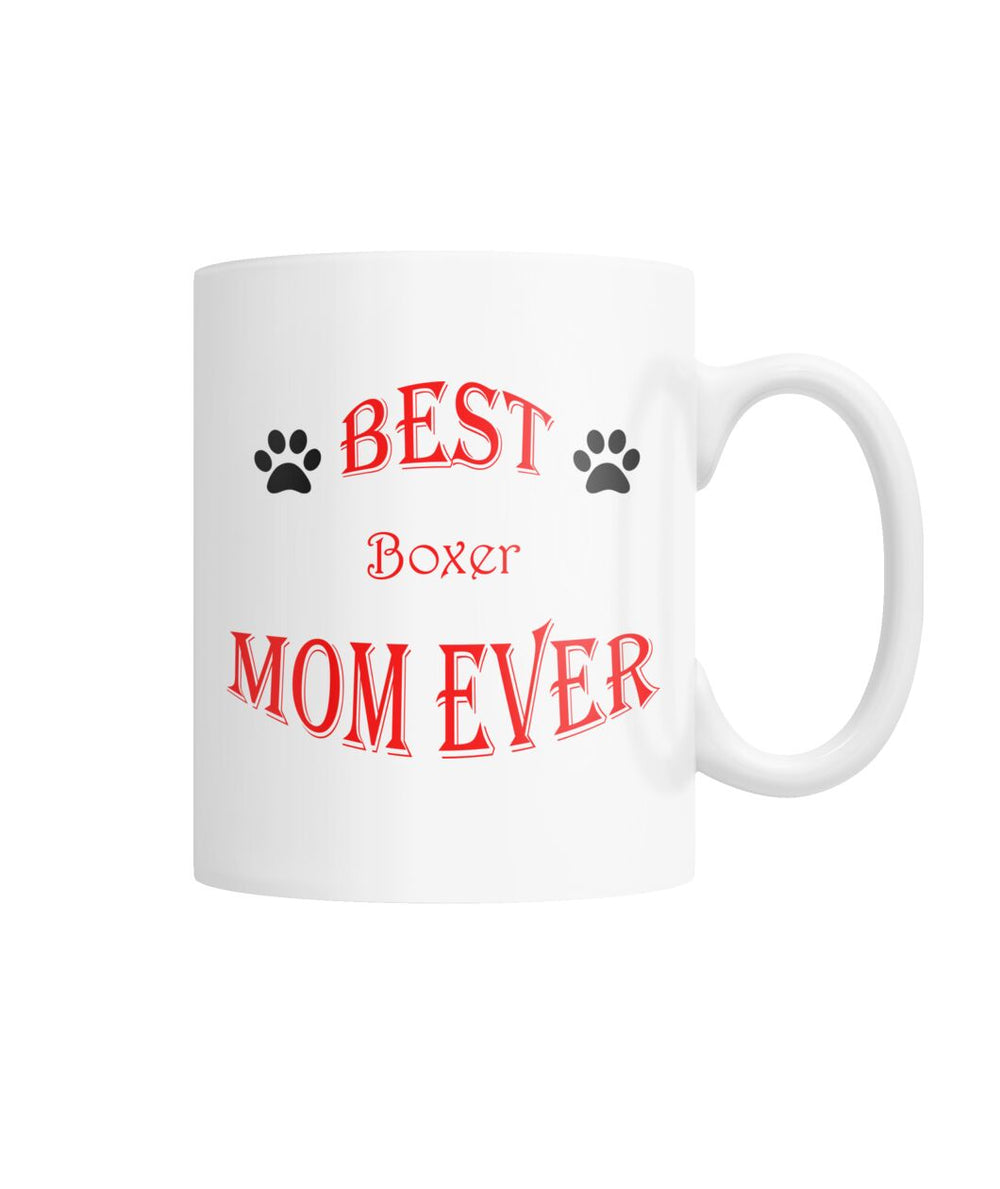 Best Boxer Mom Ever White Coffee Mug