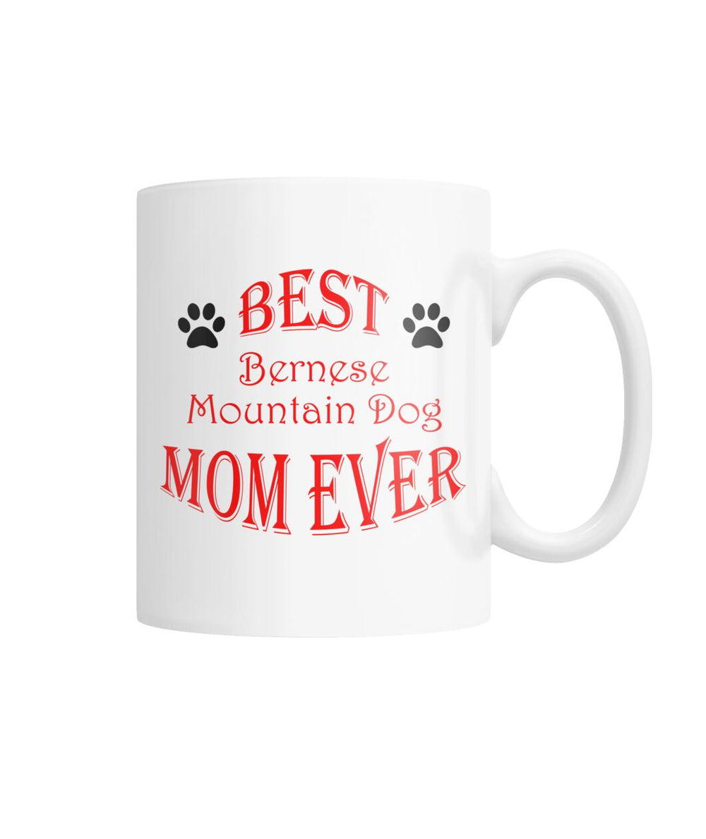 Best Bernese Mountain Mom Dad Ever White Coffee Mug
