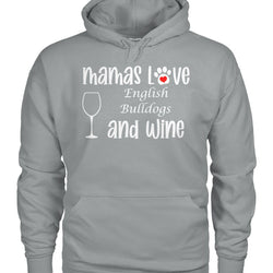 Mamas Love English Bulldogs and Wine