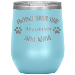 Mama Loves Her Abyssinian and Wine