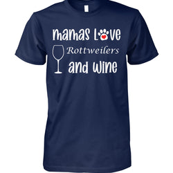 Mamas Love Rottweilers and Wine