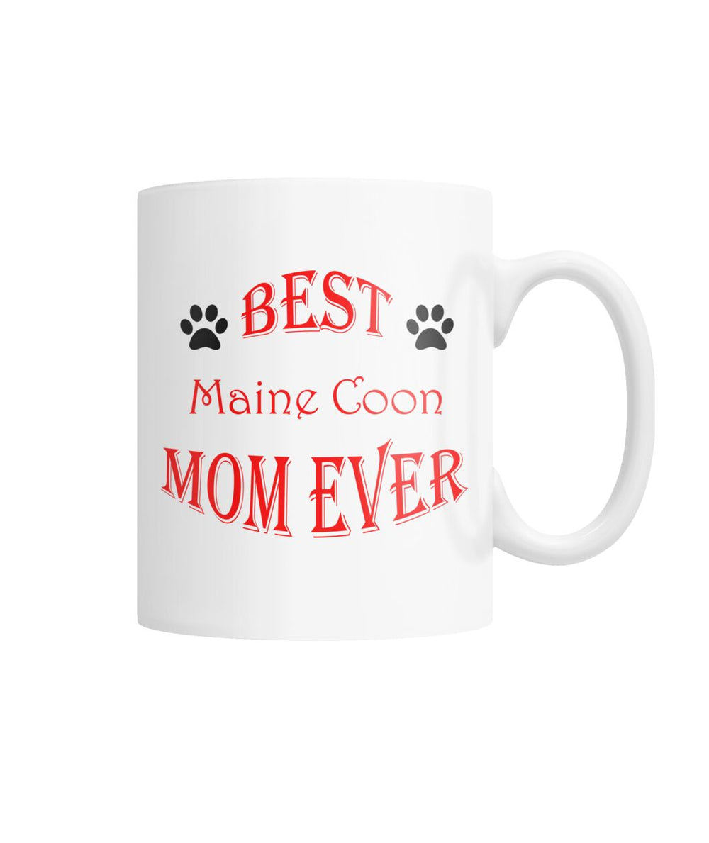 Best Maine Coon Mom Ever White Coffee Mug