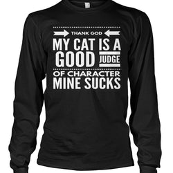 Thank God My Cat is a Good Judge of Character Mine Sucks