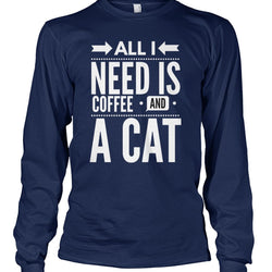 All I Need is Coffee and a Cat