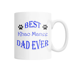 Best Khao Manee Dad Ever White Coffee Mug
