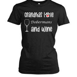 Grandmas Love Dobermans and Wine