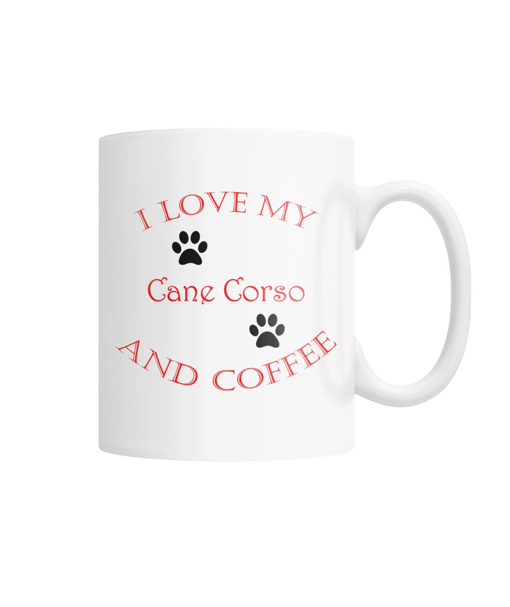 I Love My Cane Corso and Coffee White Coffee Mug