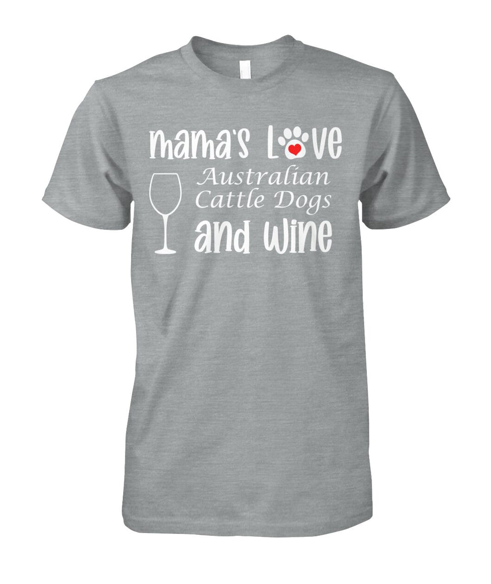 Mamas Love Australian Cattle Dogs and Wine