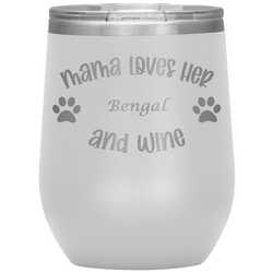 Mama Loves Her Bengal and Wine