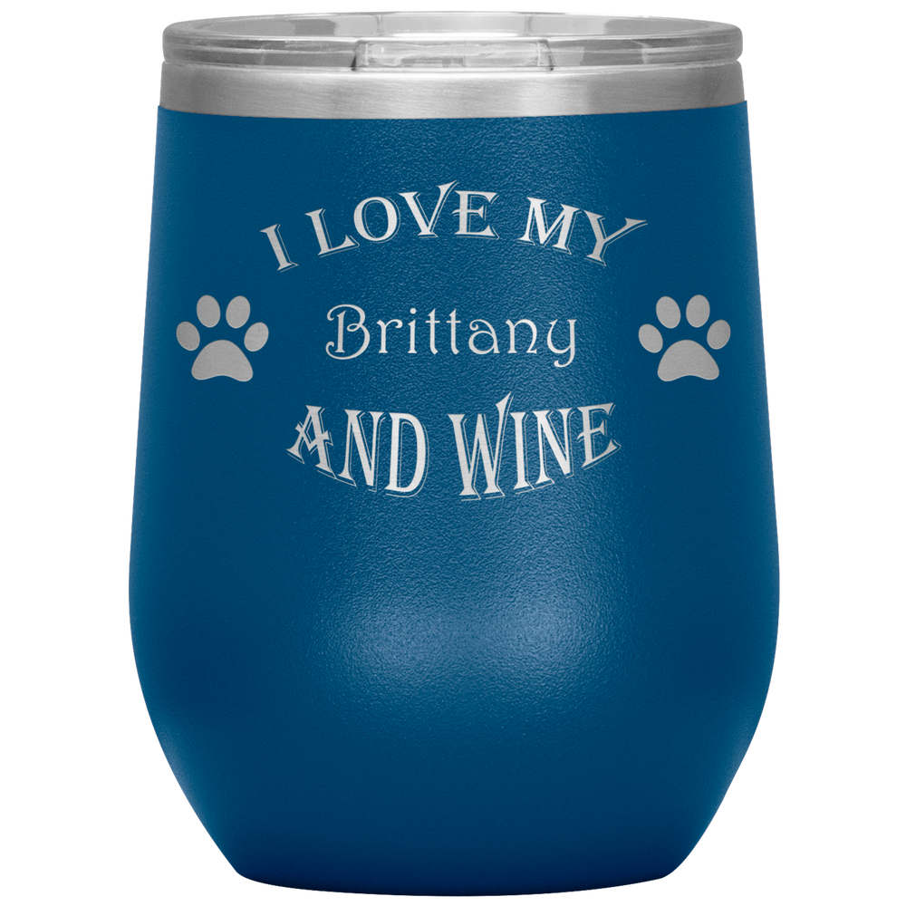 I Love My Brittany and Wine