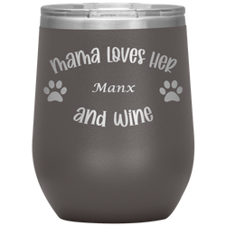 Mama Loves Her Manx and Wine