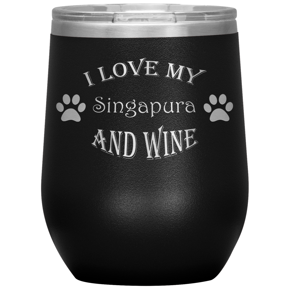 I Love My Singapura and Wine