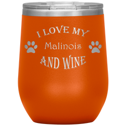I Love My Malinois and Wine
