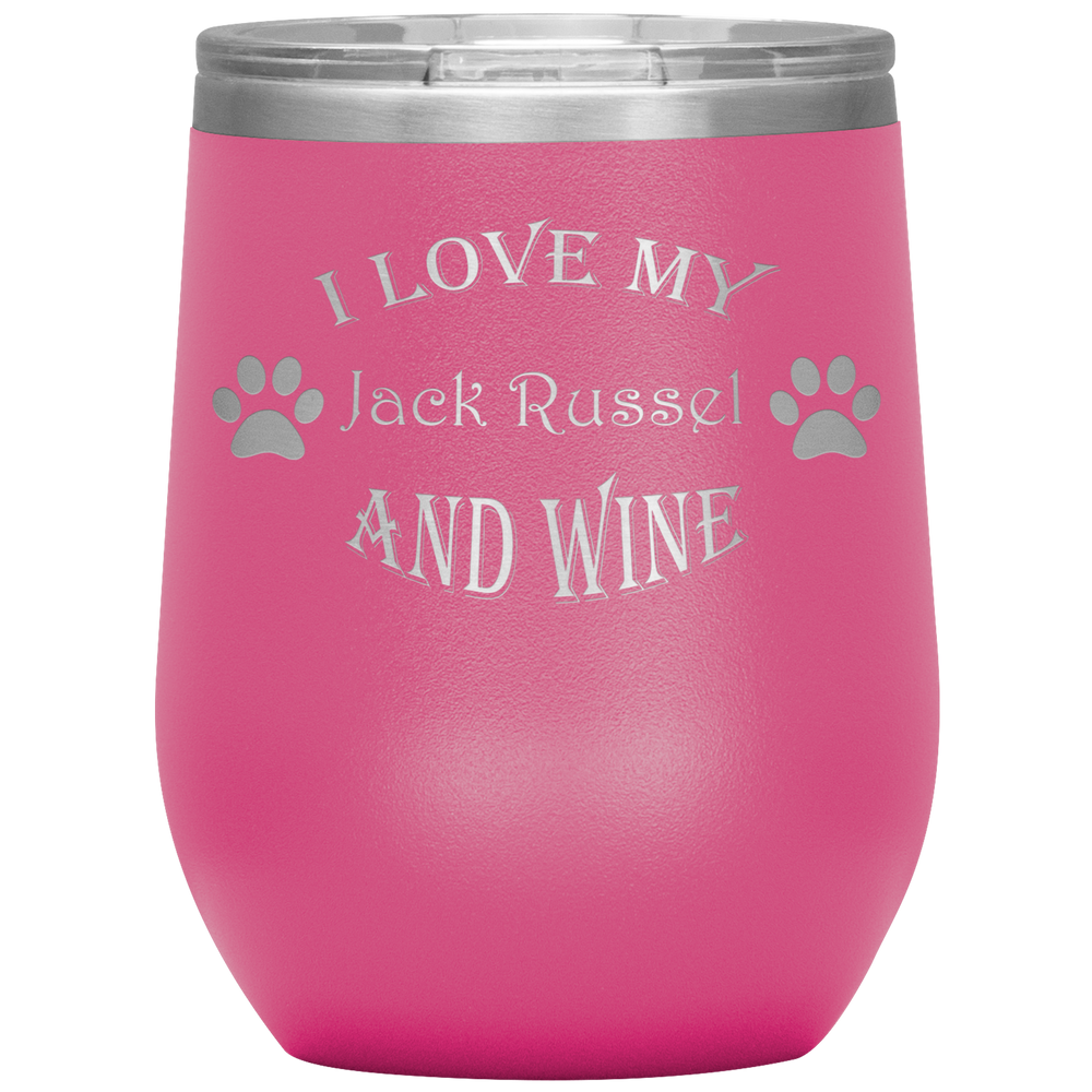 I Love My Jack Russel and Wine