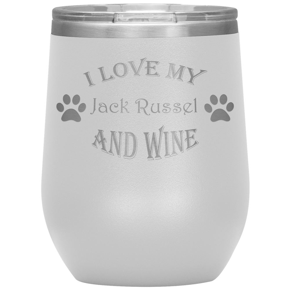 I Love My Jack Russel and Wine