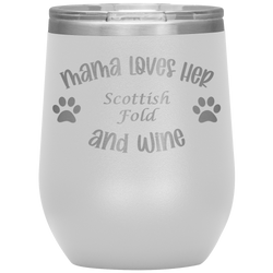 Mama Loves Her Scottish Fold and Wine