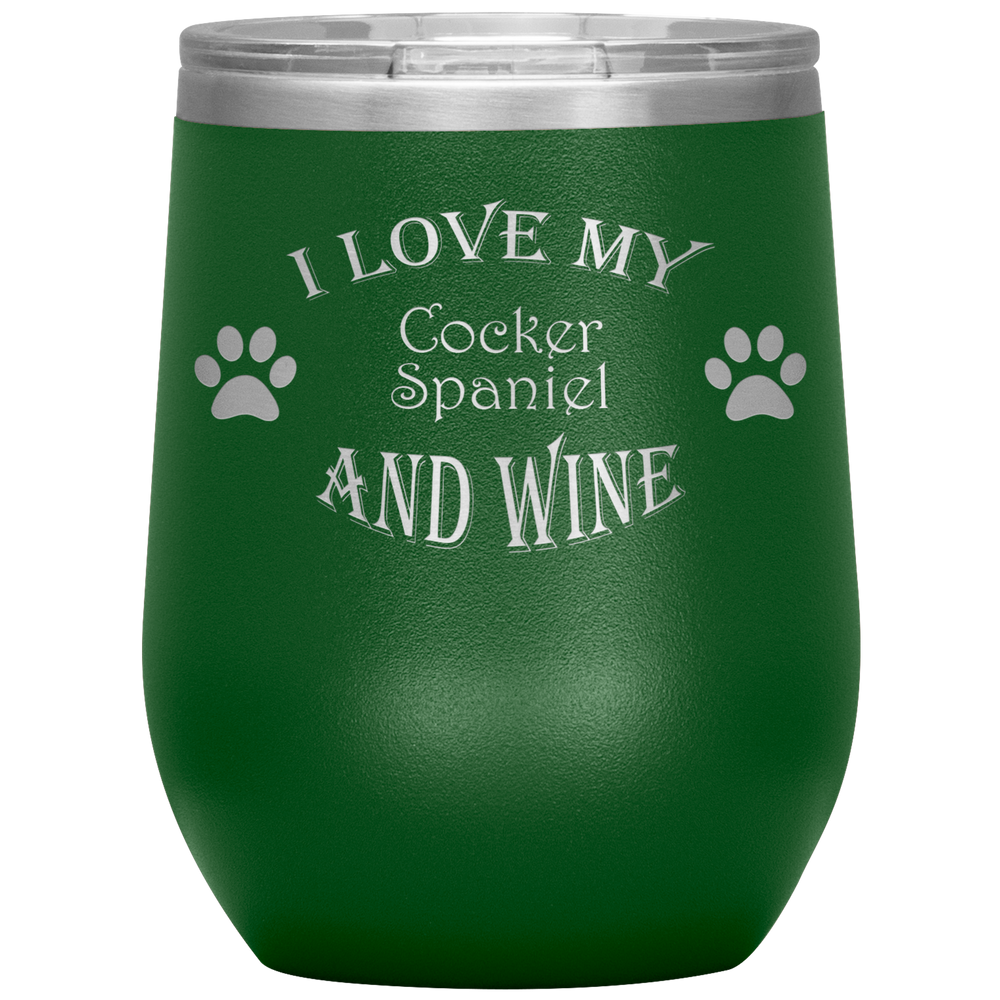 I Love My Cocker Spaniel and Wine