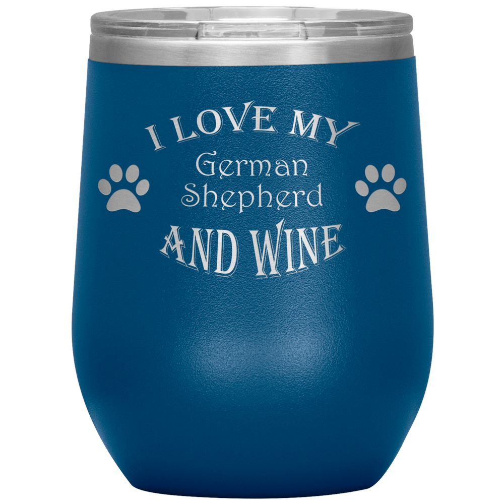 I Love My German Shepherd and Wine