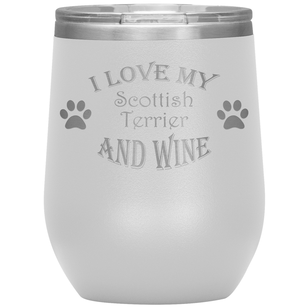 I Love My Scottish Terrier and Wine