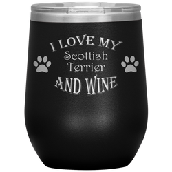 I Love My Scottish Terrier and Wine