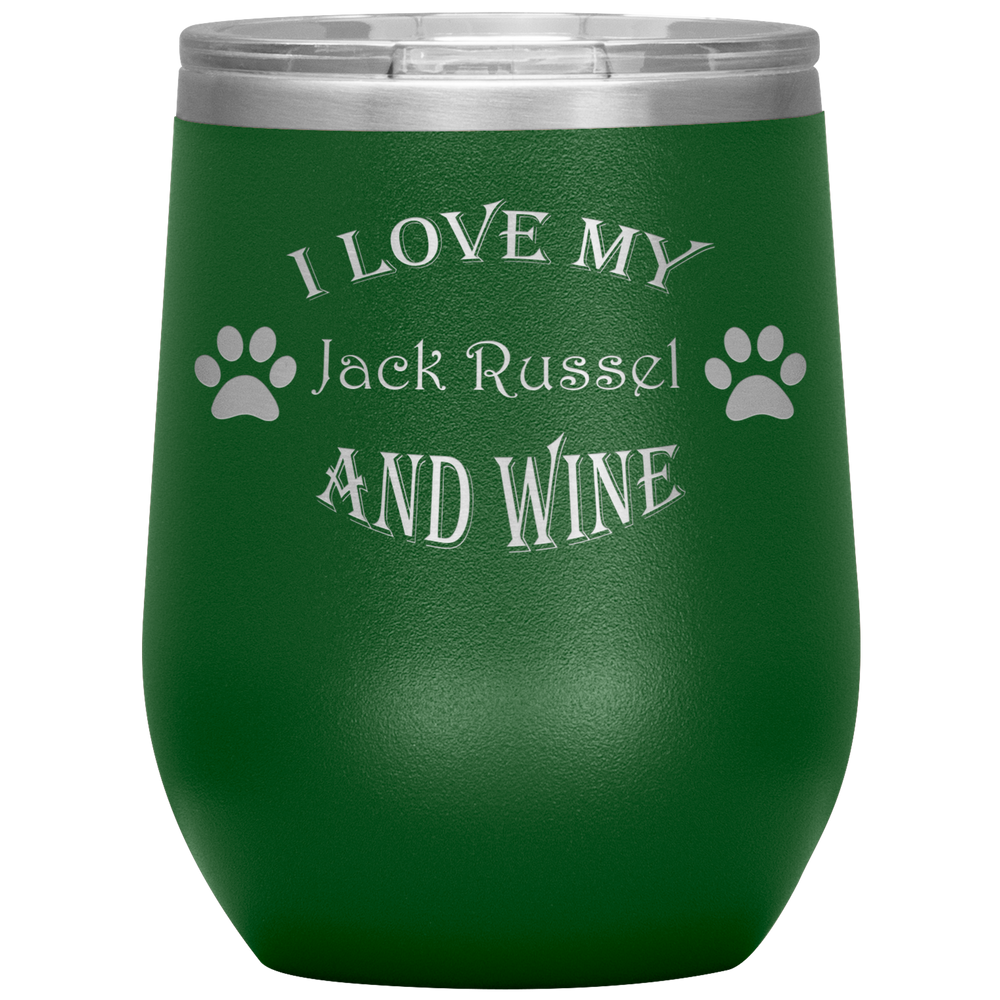 I Love My Jack Russel and Wine