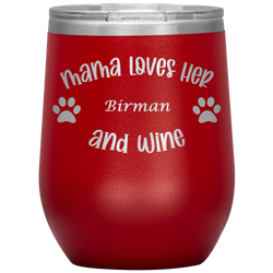 Mama Loves Her Birman and Wine