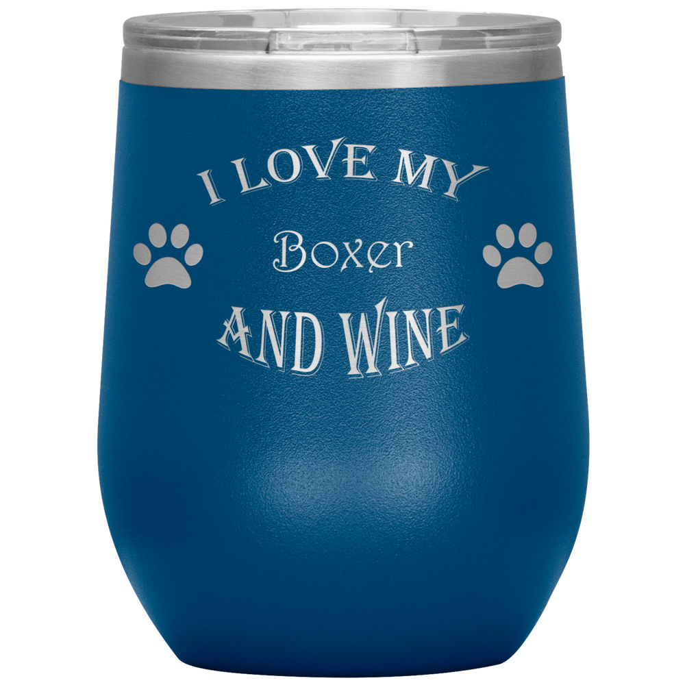 I Love My Boxer and Wine
