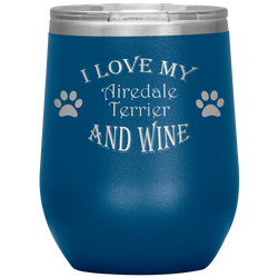 I Love My Airedale Terrier and Wine