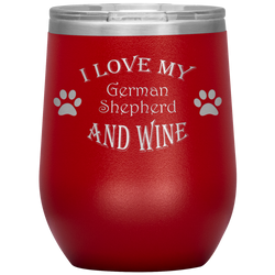 I Love My German Shepherd and Wine