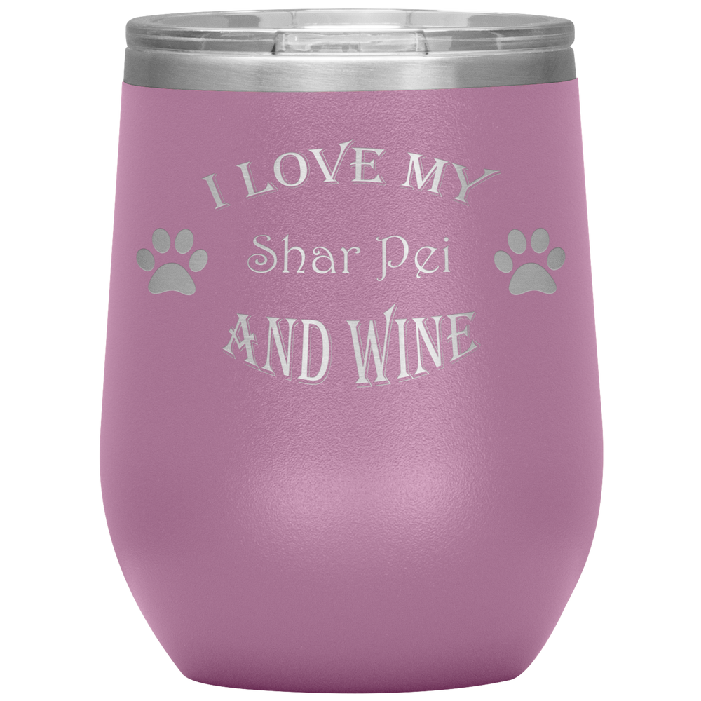 I Love My Shar Pei and Wine