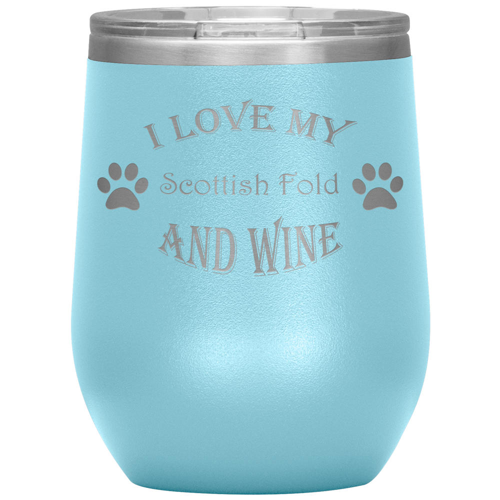 I Love My Scottish Fold and Wine