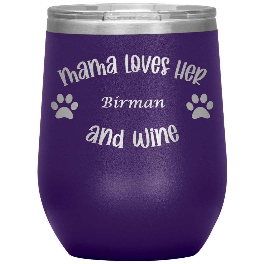 Mama Loves Her Birman and Wine