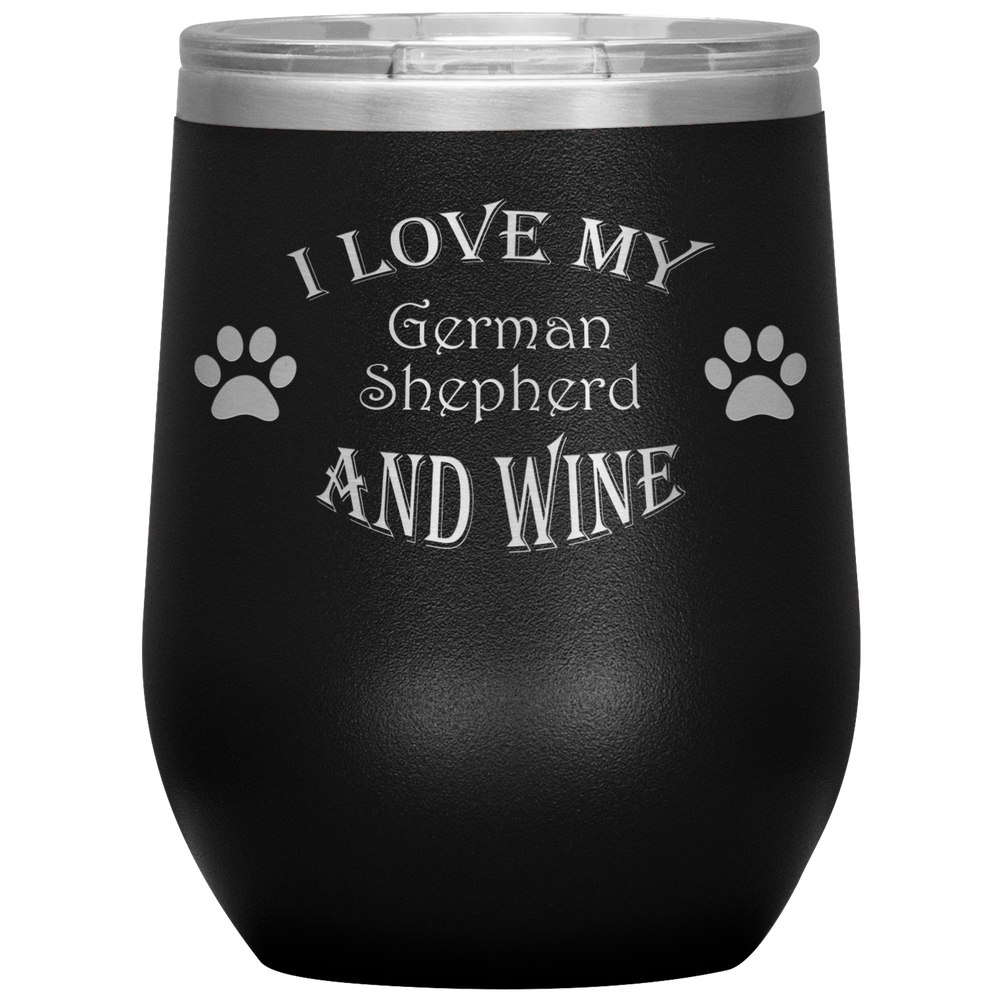 I Love My German Shepherd and Wine