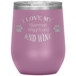 I Love My German Shepherd and Wine