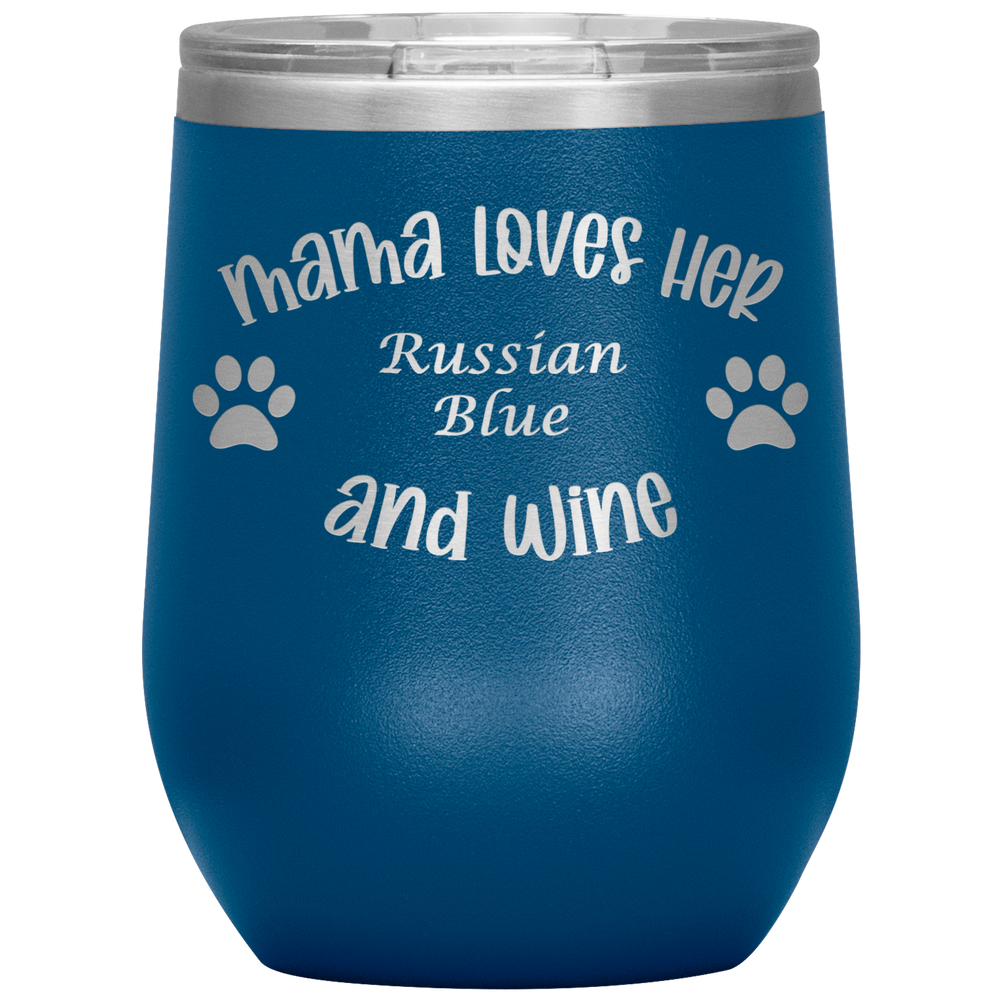 Mama Loves Her Russian Blue and Wine