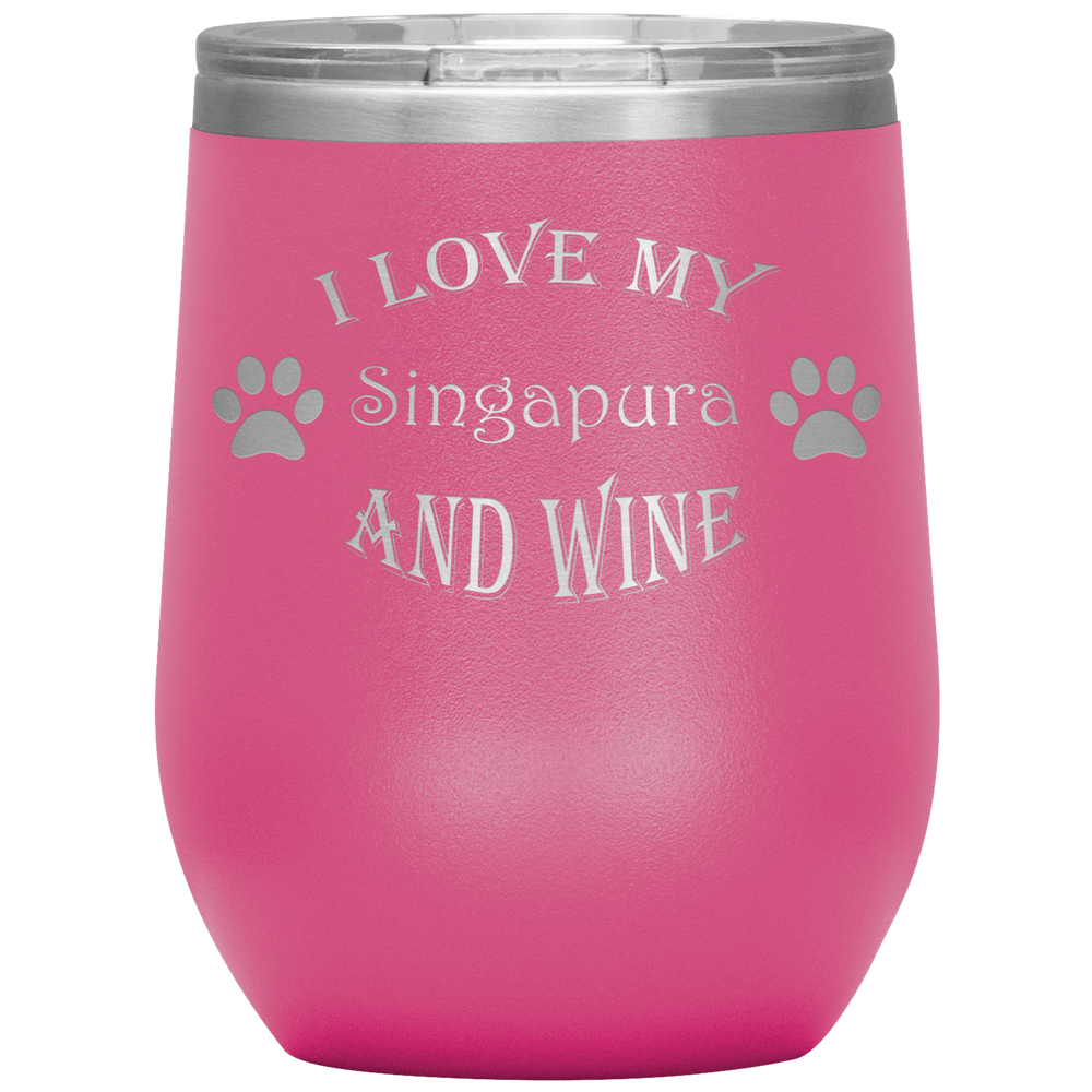 I Love My Singapura and Wine