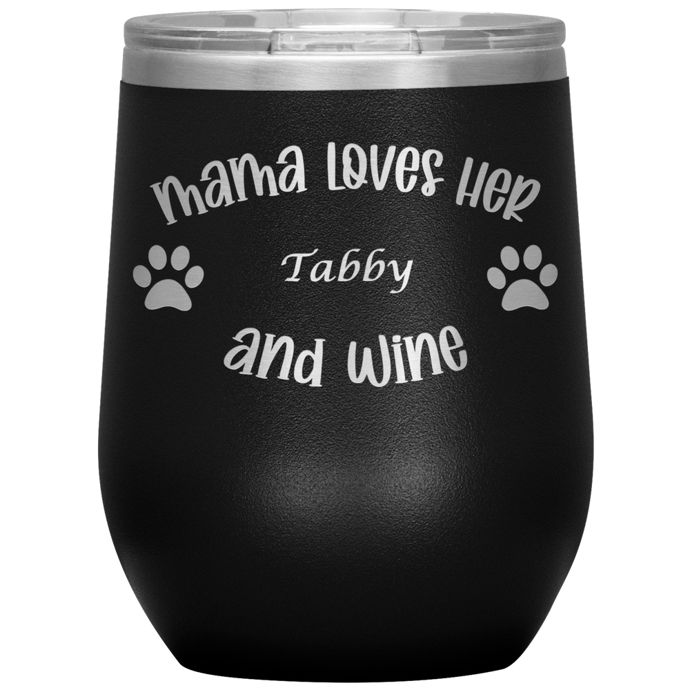 Mama Loves Her Tabby and Wine