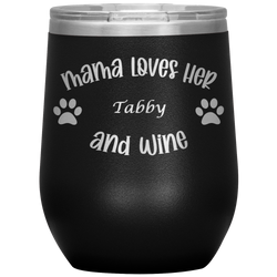 Mama Loves Her Tabby and Wine